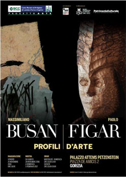Mostra "Massimiliano Busan ǀ Paolo Figar. Profili d'arte"